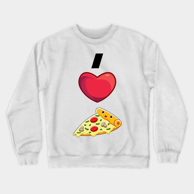 i LOVE PIZZA Crewneck Sweatshirt by B-shirts